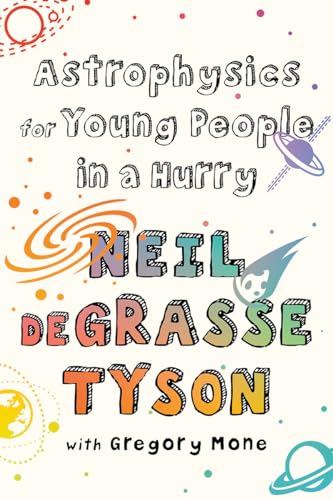 Astrophysics for Young People in a Hurry von Norton Young Readers